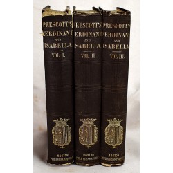 History of the Reign of Ferdinand and Isabella, the Catholic (3 volumes)